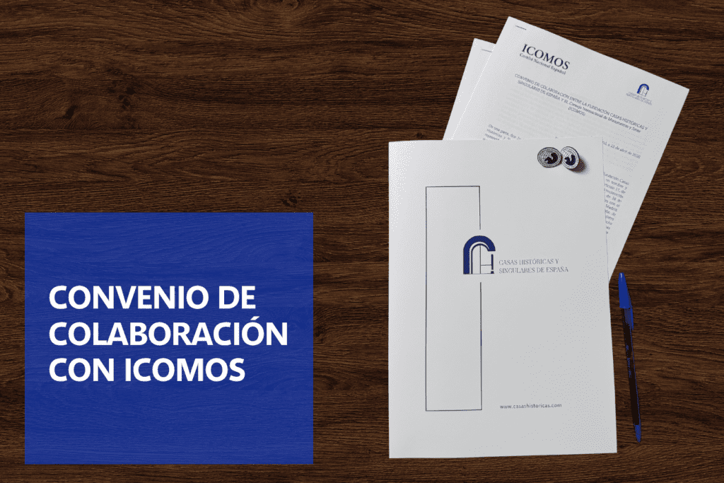 El pasado 22 de abril de 2026 se dieron cita el Presidente de ICOMOS-España, D. Juan Carlos Molina Gaitán y el Presidente de la Fundación de Casas Históricas y Singulares de España, D. Javier Bahamonde Santiso de Ossorio, en la sede de esta última para la firma de un convenio de colaboración entre ambas entidades.